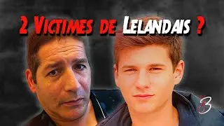 🚨 2 DISPARITIONS RELIÉES À NORDAHL LELANDAIS - Compilation