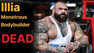 World's Most Monstrous Bodybuilder Illia Yefimchyk Dies at 36