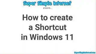 How to create a Shortcut in Windows 11