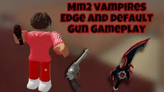 Murder Mystery 2 VAMPIRES EDGE AND DEFAULT GUN gameplay (montage basically)