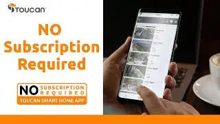 No Subscription Required - Toucan Smart Home App