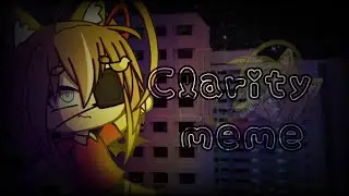 Clarity || meme || [Gacha Life] || Backstory ||