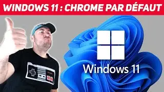 CHROME PAR DÉFAUT SUR WINDOWS 11 🔥