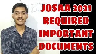 JoSAA Required Important Documents 🔥🔥🔥 