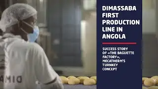DIMASSABA - First Production Line in Angola