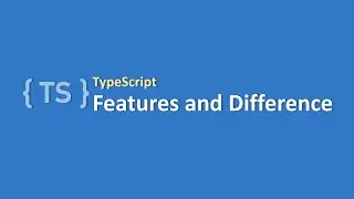 TypeScript | #3 TypeScript Features and TypeScript vs JavaScript | Step by Step Tutorial TypeScript