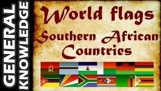 World Flags - Southern African Countries