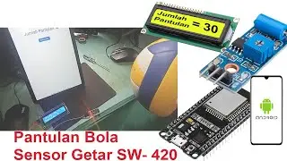membuat alat menghitung jumlah pantulan bola menggunakan sensor getar  SW 420 dan ESP32 Webserver
