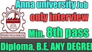ANNA UNIVERSITY JOB//8th pass eligible//42 VACANCY