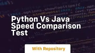 Python vs java speed comparison test