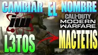 COMO CAMBIAR TU NOMBRE EN CALL OF DUTY MODER WARFARE