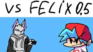 VsFelix0.5// Demo // Friday Night Funkin Mode