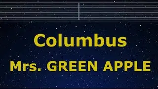 Karaoke♬ Columbus - Mrs. GREEN APPLE 【No Guide Melody】 Instrumental, Lyric Romanized