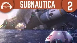 Underwater Base O'Clock!!! | Subnautica Ep. 2