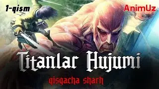 "Attack on Titan" 1-qism qisqacha sharh