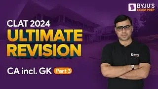 🔥 100 Most Expected CLAT 2024 | GK Questions | Ultimate Revision | CLAT 2024 (Part 3)