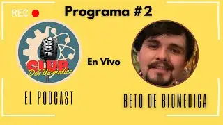 Podcast Club del Biomedico #2 Beto de Biomedica