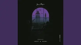 Just a Fool (Mustafa Guney Remix)