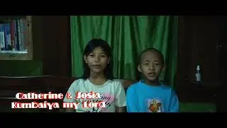 Kumbaiya my Lord- Catherine & Josia