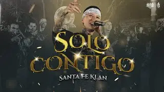 Santa Fe Klan - Solo Contigo (Video Oficial)