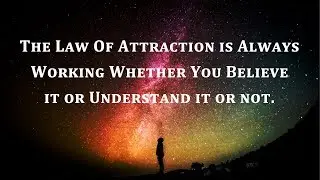 How to Manifest Anything With Law of Attraction - PART 1