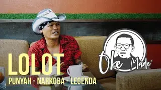 OKE MADE - Mengapa Lolot