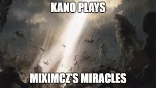 Kano Plays Miximcz's Miracles