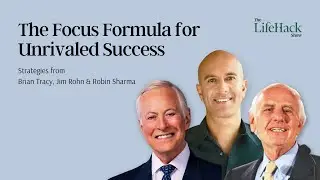 The Power of Focus | Speeches From Brian Tracy, Jim Rohn, Robin Sharma