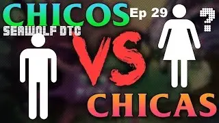 Ep.29 - hombres vs mujeres - malphito la sufriste xD