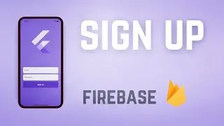 📱Sign Up Users • Firebase x Flutter Tutorial ♡