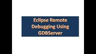 Setup GDBServer Remote Debugging using Eclipse on Raspberry-PI/Beaglebone
