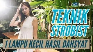 Belajar Teknik Foto Strobist | Cara Pakai Flash Kecil Hasil Fotografi Gokil!
