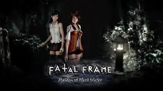 Ремастер Fatal Frame: Maiden of Black Water - Первый взгляд