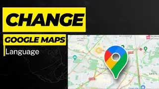 How to Change Google Maps Language English to Urdu