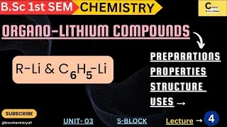 B.S.c CHEMISTRY |S - BLOCK |ORGANOLITHIUM COMPOUND |PREPARATION |CHEMICAL PROPERTIES |STRUCTURE |USE