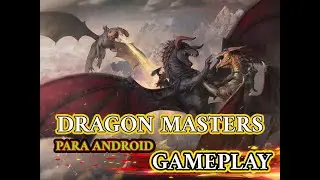 NOVO JOGO PVP PARA ANDROID DRAGON MASTERS DUELOS ENTRE DRAGÕES