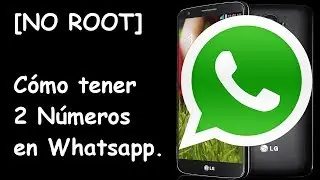 [Mirar descripción] Cómo tener 2 números en Whatsapp