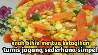 MASAKAN SIMPLE BIKIN NAGIH TUMIS UDANG JAGUNG MENU  FAVORIT KELUARGA