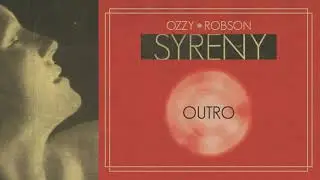 OzzY - Outro (Syreny) (prod. Robson)