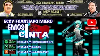 Ecky Fransiado Miero - Emosi Cinta