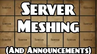 Server Meshing and Other Network Tech |  Ashes of Creation June Dev Stream Summary