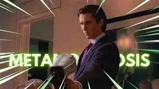 Patrick Bateman Edit || METAMORPHOSIS Edit ||