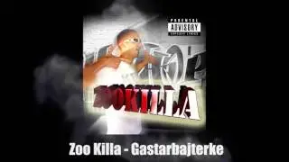 Zoo Killa - Gastarbajterke