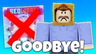 Goodbye, Roblox Bedwars!