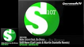 Mike Shiver feat. Bo Bruce - Still Here (Carl Louis & Martin Danielle Remix)