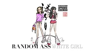 Random Ass White Girl (The Remix) Lyric Video - SHALA ft. PRINCESS XIXI