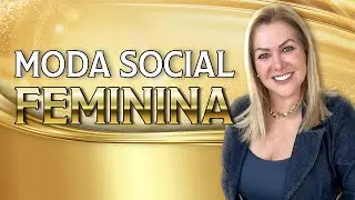 Moda Social Feminina