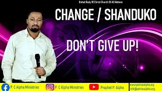Don't Give Up! Shanduko #Zimbabwe
