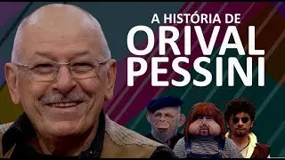 A HISTÓRIA DE ORIVAL PESSINI