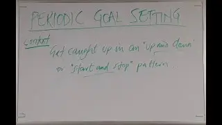 Periodic Goal Setting